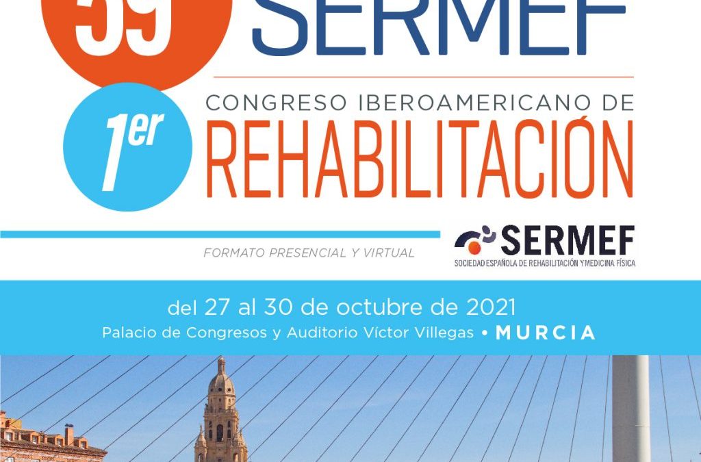 59º Congreso Nacional SERMEF y 1er Congreso Iberoamericano de Rehabilitación